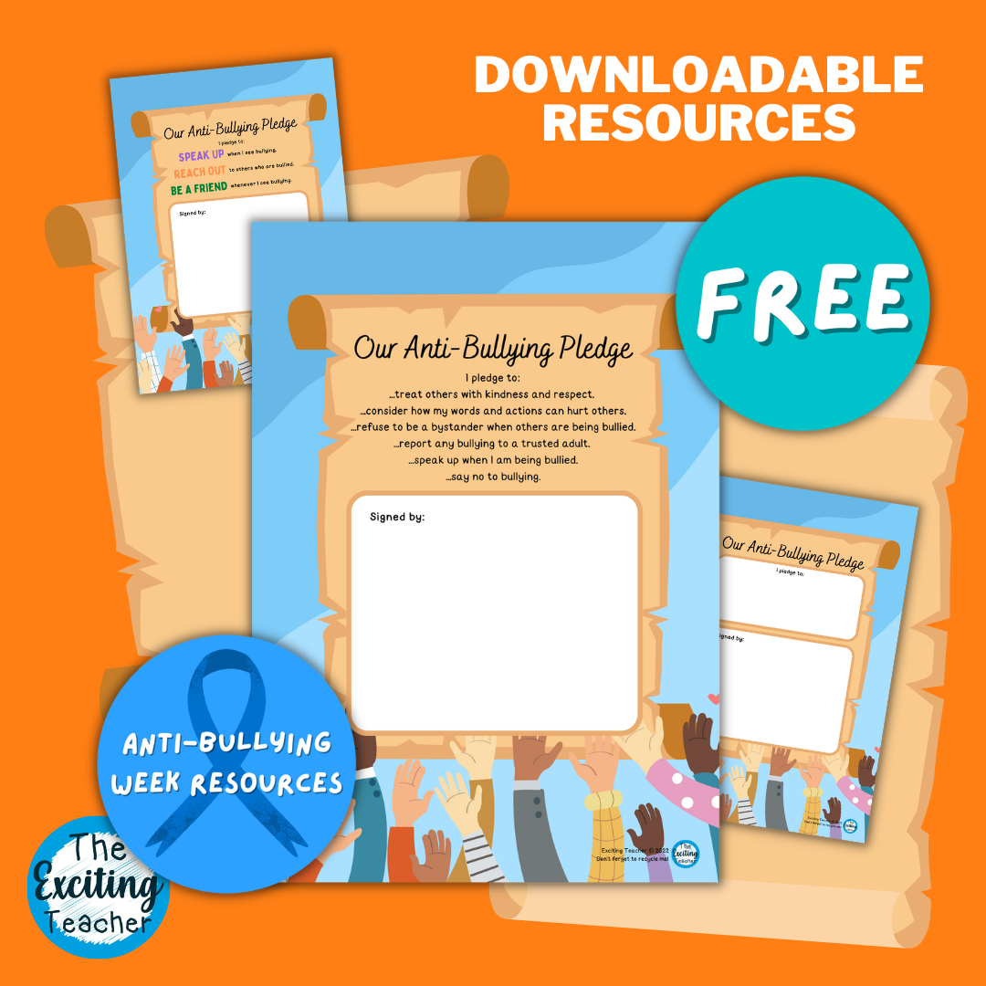 Our Anti-Bullying Pledge for Teachers, Parents and Children Anti-Bullying Week by Exciting Teacher