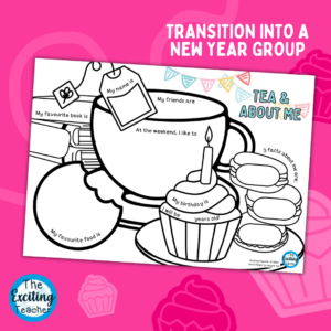 Tea & About Me Activity for Children Transition New Class Worksheet by Exciting Teacher