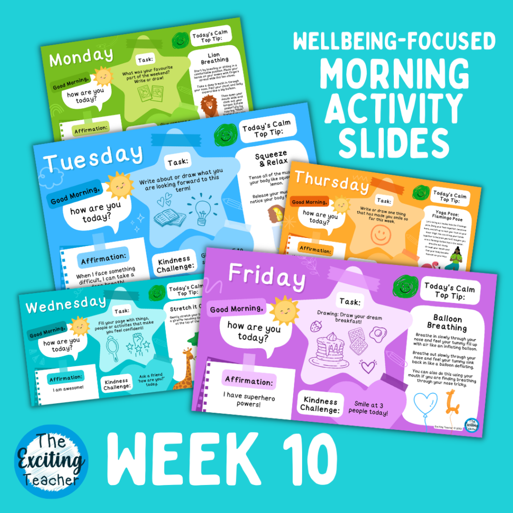 Week 10 Emotional Literacy and Wellbeing Focused Morning Activity Slides for Primary Children by Exciting Teacher