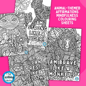I Am Strong Like A Tiger Animal Affirmations Positive Self-Talk Colouring In Sheets by Exciting Teacher