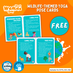 World Wildlife Day 2024 Free Yoga Nature Themed Child Friendly Workout Cards for Children by Exciting Teacher