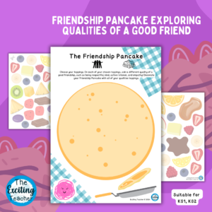 Friendship Pancake Day Activity Exploring Qualities of a Good Friend by Exciting Teacher