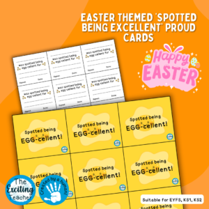 Spotted Being EGG-cellent! Proud Notes for Home by Exciting Teacher