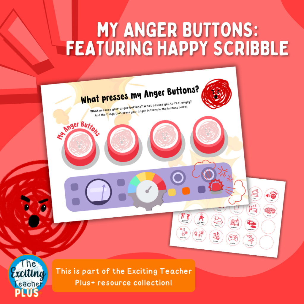 What Presses My Anger Buttons with Angry Scribble by Exciting Teacher 2024 featuring Scribbles Crew