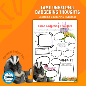Tame Badgering Thoughts by Exciting Teacher 2024