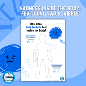 How does Sad Scribble feel inside my body by Exciting Teacher and Scribbles Crew 2024