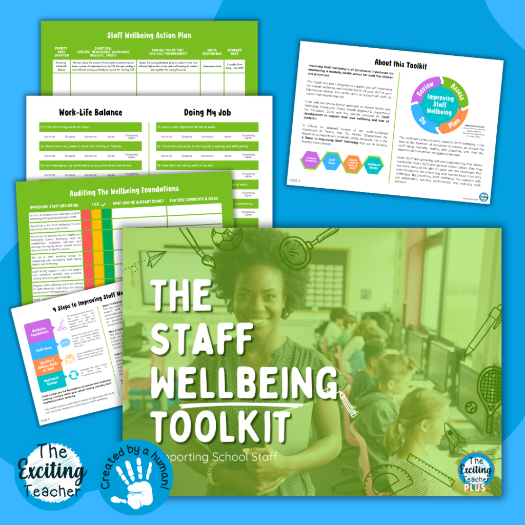 The Staff Wellbeing Toolkit: Supporting the Mental Health and Wellbeing of School Staff by Exciting Teacher 2024